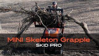 Skid Pro Mini Skeleton Grapple