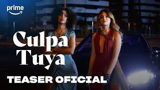 Culpa Tuya - Primeras Imágenes - Teaser Oficial