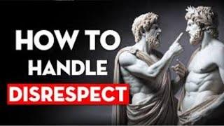 9 STOIC LESSONS TO HANDLE DISRESPECT & BUILD RESILIENCE