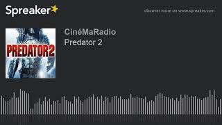 POURQUOI FAUT-IL REVOIR PREDATOR 2 ? par Matthieu BLOMME - Chronique CinéMaRadio