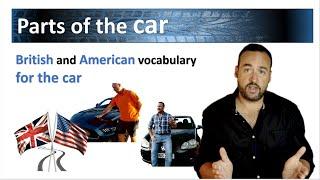 Learn British Vs American for Parts of the Car