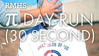 RMHSTV - Pi Day Run (30 Second)