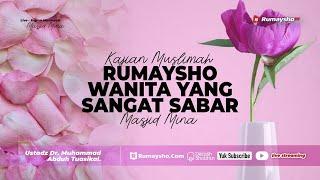 Rumaysho Wanita yang sangat Sabar - Ustadz Dr. Muhammad Abduh Tuasikal, M.Sc.