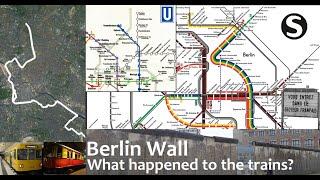 Berlin Wall: What happened to the trains?