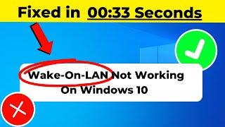 Wake-On-LAN Not Working On Windows 11/10 Fix 2024