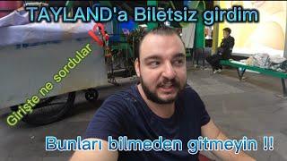 TAYLAND'A İLK GİRİŞ ⁉️ TÜM SÜREÇ. KESİNLİKLE BİLMENİZ GEREKENLER.(ÇOK DETAYLI) #Tayland #bangkok #27