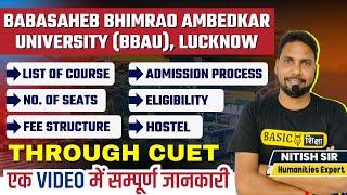 Babasaheb Bhimrao Ambedkar University CUET admission 2024 | Eligibility, Course, Fee, Seats, Hostel