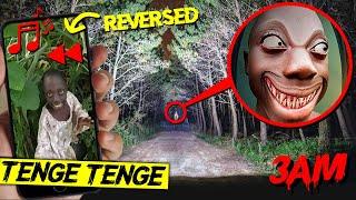 DO NOT PLAY THE TENGE TENGE SONG IN REVERSE AT 3 AM AT THE TENGE TENGE FOREST!! (SCARY)