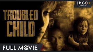 Troubled Child | Thriller Movie | Full Free Film