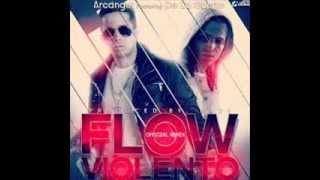 Arcangel Ft De La Ghetto - Flow Violento Extended World (Explicit Version)