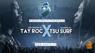 TSU SURF VS TAY ROC SMACK/ URL (OFFICIAL VERSION) | URLTV