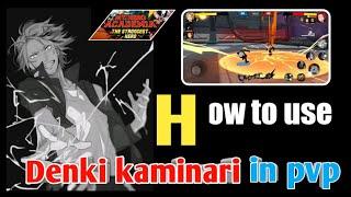 How to use Denki kaminari  In PvP  | My Hero Academia  The Strongest