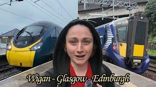 Wigan - Glasgow - Edinburgh | Circular Route