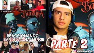 REACCIONANDO AL Bandida Challenge  PARTE 2 - Alvaro Rengifo TV