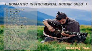 Romantic Instrumental Guitar Solo 1 Hour for Relax, Study, and Sleep