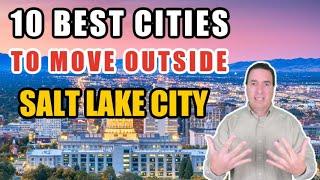 Top 10 Suburbs To Live In Salt Lake City Utah | Moving To Utah