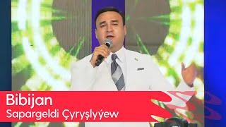 Sapargeldi Chyryshlyyew - Bibijan | 2024