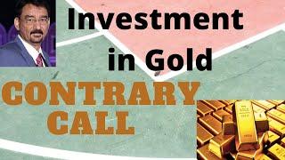 Investment in Gold - Contrary Call || The Banking Guru