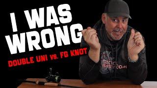 Best Knot for Bass Fishing? The Double Uni Knot or the FG Knot? I was WRONG!