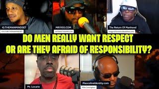 Do Men REALLY Want Respect OR Are They Afraid of Responsibility?