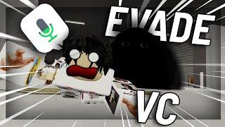 EVADE With VC Is The FUNNIEST... (ROBLOX VC)