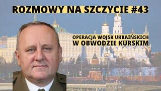 Prof. Gen. Bogusław Pacek: Operacja w obwodzie kurskim obnaża słabości Rosji