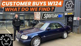 CUSTOMERS BUYS - RARE MERCEDES W124, WHAT DO WE FIND? BIG BILL!? GETTING IT BACK TO BEST!