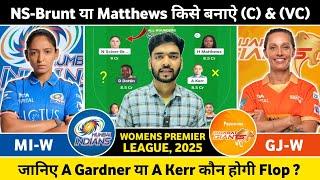 MUM-W vs GJ-W Dream Team Prediction | Mumbai Women vs Gujarat Women IPL Match Prediction | WPL 2025