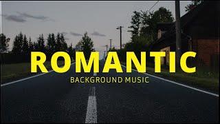 Romantic Background Music No Copyright, love music no copyright for content creator