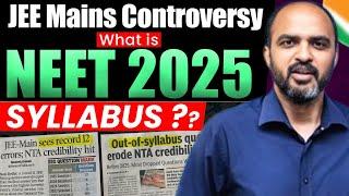 Syllabus YOU MUST follow for NEET2025 - Our Strong Recommendation after JEE Mains Controversy!!