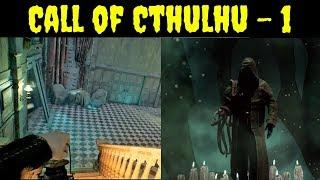 Call of Cthulhu Gameplay Walkthrough Part -1 In My Dreams