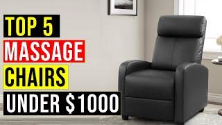 Top 5: Best Massage Chairs Under $1000 in 2023 || The Best Massage Chairs Under $1000 {Reviews}