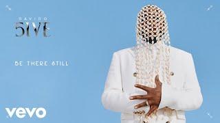 Davido - Be There Still (Official Audio)