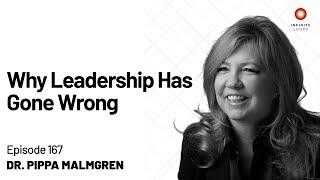 Dr. Pippa Malmgren — Why Leadership Has Gone Wrong | Episode 167