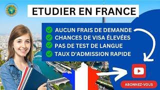 ÉTUDIER EN FRANCE  EN 2025 / AUCUN FRAIS DE CANDIDATURE  / TAUX D'ACCEPTATION ÉLEVÉ