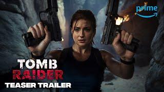 Lara Croft: Tomb Raider – Teaser Trailer | Sophie Turner | Prime Video