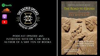 65: Carl A. P. Ruck – The Road to Eleusis; The Myth of Christ
