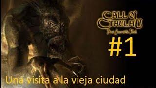 Call of Cthulhu: Dark Corners of the Earth | #1 [Walkthrough sin Comentarios] Especialista en Mitos