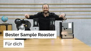  Sample Roasting – Welcher Röster ist der richtige für dich? 