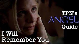I Will Remember You • S01E08 • TPN’s Angel Guide