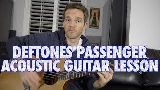 Deftones Passenger Acoustic Guitar Lesson