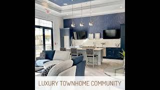 LUXURY TOWNHOME COMMUNITY