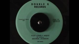 George Jackson - That Lonely Night