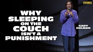 Why Sleeping on the Couch Isn't A Punishment - Gary Gulman