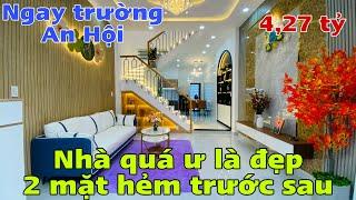 Bán nhà Gò Vấp | Nhà quá Ư là đẹp 2 mặt hẻm trước sau ngay đối diện trường học An Hội giá chỉ 4 tỷ