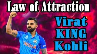 Virat 'KING' Kohli - Law of Attraction and Visualisation for SUCCESS