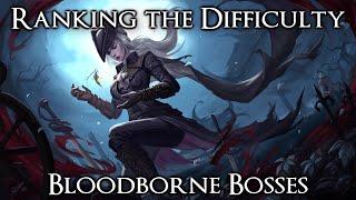 Ranking the Bloodborne Bosses from Easiest to Hardest