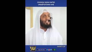 Sheikh said bafanaa_Kuwa makini na rafiki unaefuatana nae.