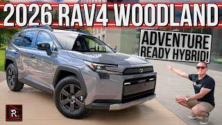 The 2026 Toyota RAV4 Woodland Is An Adventure Set Hybrid SUV For Active Families