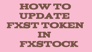 How to update FXST token address in Fxstock | How to add FXST address in Fxstock